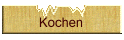 Kochen